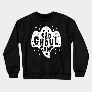 Sad Ghoul Gang Crewneck Sweatshirt